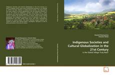 Indigenous Societies and Cultural Globalization in the 21st Century的封面