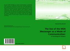 Copertina di The Use of the MSN Messenger as a Mode of Communication: