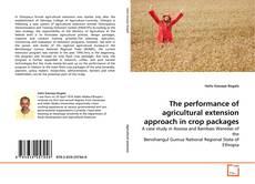 Обложка The performance of agricultural extension approach in crop packages