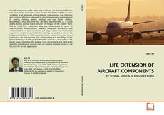 Couverture de LIFE EXTENSION OF AIRCRAFT COMPONENTS