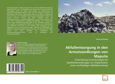 Buchcover von Abfallentsorgung in den Armutssiedlungen von Maputo