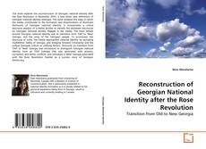 Reconstruction of Georgian National Identity after the Rose Revolution的封面