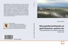 Buchcover von Mercaptobenzothiazole on gold biosensor systems for
