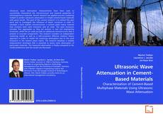 Capa do livro de Ultrasonic Wave Attenuation in Cement-Based Materials 