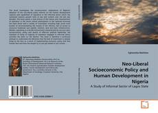 Couverture de Neo-Liberal Socioeconomic Policy and Human Development in Nigeria