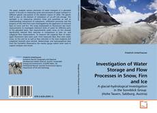 Buchcover von Investigation of Water Storage and Flow Processes in Snow, Firn and Ice