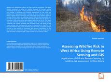 Buchcover von Assessing Wildfire Risk in West Africa Using Remote Sensing and GIS