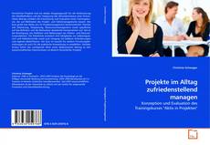 Borítókép a  Projekte im Alltag zufriedenstellend managen - hoz
