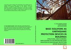 Buchcover von BASE ISOLATORS AS EARTHQUAKE PROTECTION DEVICES IN BUILDINGS