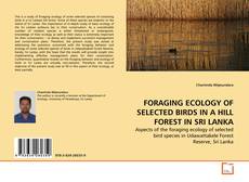 Portada del libro de FORAGING ECOLOGY OF SELECTED BIRDS IN A HILL FOREST IN SRI LANKA