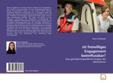 Couverture de Ist freiwilliges Engagement beeinflussbar?