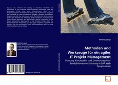 Couverture de Methoden und Werkzeuge für ein agiles IT Projekt Management