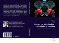 Human hip joint loading - mathematical modeling的封面