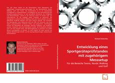 Buchcover von Entwicklung eines Sportgeräteprüfstandes mit zugehörigem Messsetup