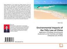 Couverture de Environmental Impacts of the TVEs Law of China