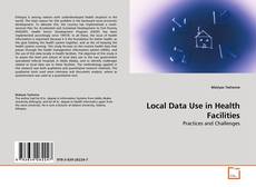 Capa do livro de Local Data Use in Health Facilities 