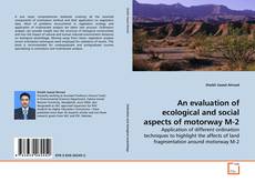 Copertina di An evaluation of ecological and social aspects of motorway M-2