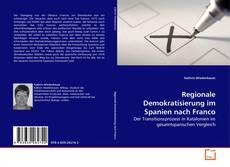 Copertina di Regionale Demokratisierung im Spanien nach Franco