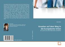 Обложка Kroatien auf dem Weg in die Europäische Union