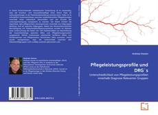 Bookcover of Pflegeleistungsprofile und DRG's
