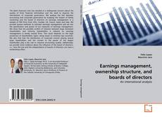 Portada del libro de Earnings management, ownership structure, and boards of directors