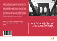 Amerikanische Einflüsse auf die deutsche Popliteratur kitap kapağı