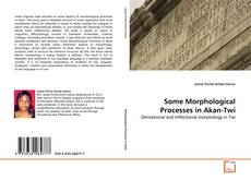 Some Morphological Processes in Akan-Twi kitap kapağı