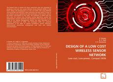 Copertina di DESIGN OF A LOW COST WIRELESS SENSOR NETWORK