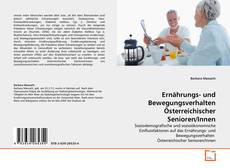 Couverture de Ernährungs- und Bewegungsverhalten Österreichischer Senioren/Innen