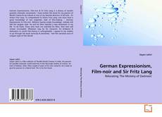 Обложка German Expressionism, Film-noir and Sir Fritz Lang
