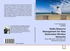 Copertina di Radio Resource Management for New Generation Wireless Networks