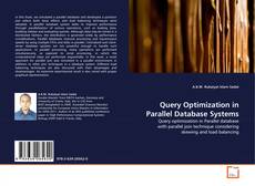 Bookcover of Query Optimization in Parallel Database Systems