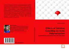 Couverture de Effects of Solution Crowding on Actin Polymerization