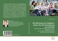 Capa do livro de Die Wirkung von Feedback-Kultur für die Entwicklung von Schulen 