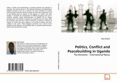 Buchcover von Politics, Conflict and Peacebuilding in Uganda