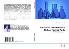 Bookcover of Tin Metal Complexes with Phthaloylamino Acids
