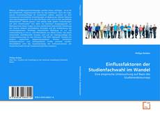 Buchcover von Einflussfaktoren der Studienfachwahl im Wandel