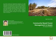Borítókép a  Community Based Forest Management in Assam - hoz