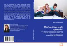 Couverture de Machen Videospiele aggressiv?