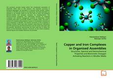 Portada del libro de Copper and Iron Complexes in Organised Assemblies