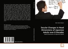 Portada del libro de Secular Changes in Head Dimensions of Japanese Adults over 8 Decades