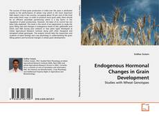 Buchcover von Endogenous Hormonal Changes in Grain Development