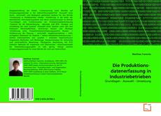 Capa do livro de Die Produktions-   datenerfassung in Industriebetrieben 