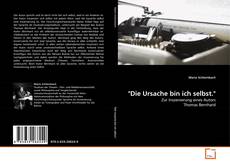 Portada del libro de "Die Ursache bin ich selbst."