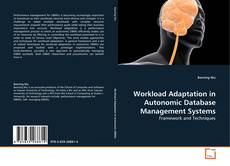 Borítókép a  Workload Adaptation in Autonomic Database Management Systems - hoz