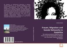 Frauen, Migration und Soziale Netzwerke in Südafrika的封面