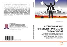 Copertina di RECRUITMENT AND RETENTION STRATEGIES OF ORGANIZATIONS