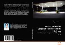 Portada del libro de Bharat Petroleum Corporation limited kochi Refinery