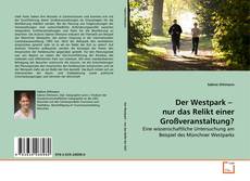 Borítókép a  Der Westpark –  nur das Relikt einer Großveranstaltung? - hoz