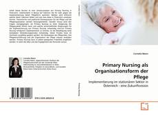 Borítókép a  Primary Nursing als Organisationsform der Pflege - hoz